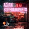 Asian Supermarkets 