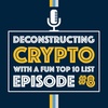 Deconstructing Crypto | Episode 8
