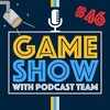 Game Show: What Do You Get and Would You Rather | Episode 46