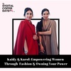 Kaidy & Karol: Empowering Women  Through  Fashion & Owning Your Power