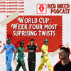 World Cup: Week four most suprising twists