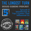 Episode 0: Introduction & Top 5 Games That Influenced Us