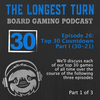 Episode 26: Top 30 Countdown, Part I (30-21)