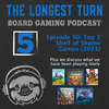 Episode 30: Top 5 Shelf of Shame Games (2023)