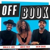 Off Book Live! Reunion: One Last Time