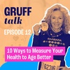 10 Ways to Measure Your Health to Age Better EP 12