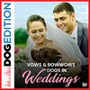 Vows & Bowwows: Dogs in Weddings | Dog Edition #68