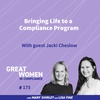 Jacki Cheslow – Bringing Life to a Compliance Program