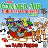 Canned Air #469 The Canned Air Christmas Special 2022 with David J. Fielding (Zordon of Mighty Morphin Power Rangers)