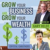 Episode 112: Crystal Caruthers, The Grow Your Business and Grow Your Wealth podcast with Gary Heldt