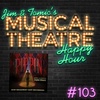 Happy Hour #103 - Think About the Pod, Pippin - ‘Pippin’