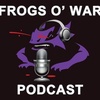 Frogs O' War Podcast: Battle for the Iron Skillet