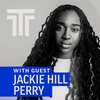 Is Jackie Hill Perry Comfortable Being a Celebrity Christian?