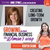 EP 073 Creating Long-Term Growth with Anne Spinks