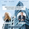 S4 EP 277: How Blockchain Technology Can Revolutionize Real Estate with Michael Flight