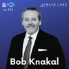 Surviving & Thriving in the Real Estate Market with Industry Titan Bob Knakal; ep 304