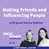 Karina Vollmer – Making Friends and Influencing People