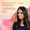 Breaking Down VC Funding with Brightland’s Aishwarya Iyer