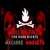 140: Macabre Mindsets - Chilling Tales for Dark Nights