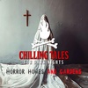 152: Horror Homes and Gardens - Chilling Tales for Dark Nights