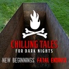 172: New Beginnings, Fatal Endings - Chilling Tales for Dark Nights
