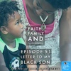 SPECIAL ENCORE EPISODE: Letter To My Black Son