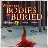 Introducing: Where the Bodies are Buried