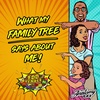 What My Family Tree Says About Me