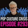 EPISODE 293: James Gunn Reveals New Slate of DCU Films