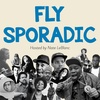 FLY SPORADIC (PATREON FREEVIEW) 