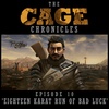 The Cage Chronicles - Episode 10 "Eighteen Karat Run of Bad Luck" (SEASON FINALE)