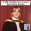 A KGB trained spy in Cold War South Africa (294)