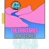 TFR Short Stories Tributaries- Alaska on the Swing