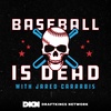 Baseball Is Dead Episode 98: Kenley Jansen's 400th Save