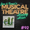 Happy Hour #92 - Sparklejollytwinklepodcasty - ‘Elf: the Musical’