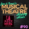 Happy Hour #90: Podcast on the Sand - ‘La Cage Aux Folles’