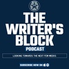 The Writer's Block: Looking towards the next few weeks
