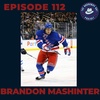 Ep. 112- Brandon Mashinter