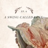 A Swing Called Love