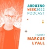 Marcus Lyall | Art, interactivity and audiences | Arduino Week 2022