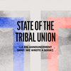 State of the Tribal Union + A Big Announcement (Hint: We Wrote a Book!)
