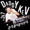 Episode 247-20,000 Watts with guest Daddy Kev 