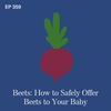 Beets: How to Safely Offer Beets to Your Baby