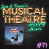 Happy Hour #71: Supercalifragilisticexpialipodcast - ‘Mary Poppins’