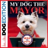 My Dog the Mayor | Dog Edition #75
