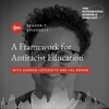 A Framework for Antiracist Education