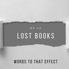 43: Lost Books