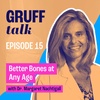 Better Bones at Any Age with Dr. Margaret Nachtigall EP 15