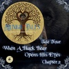 52 // Midnight Tales - Four - When A Black Bear Opens His Eyes  - Chapter 2