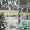 Episode 143 Mending the Line
